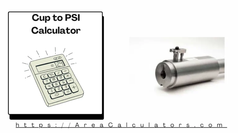 Cup to PSI Calculator