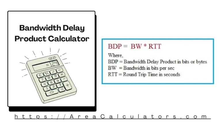 Bandwidth Delay Product Calculator