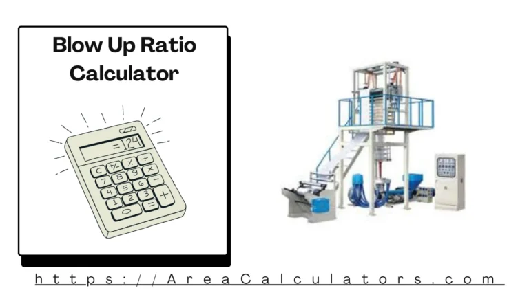 Blow Up Ratio Calculator