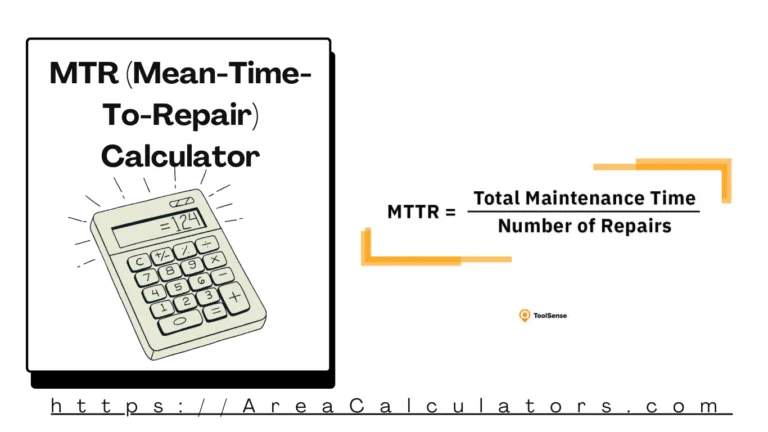 MTR (Mean-Time-To-Repair) Calculator
