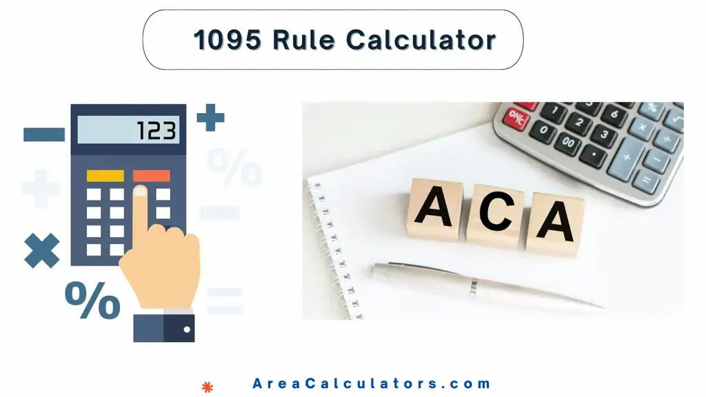 1095 Rule Calculator - Area Calculators