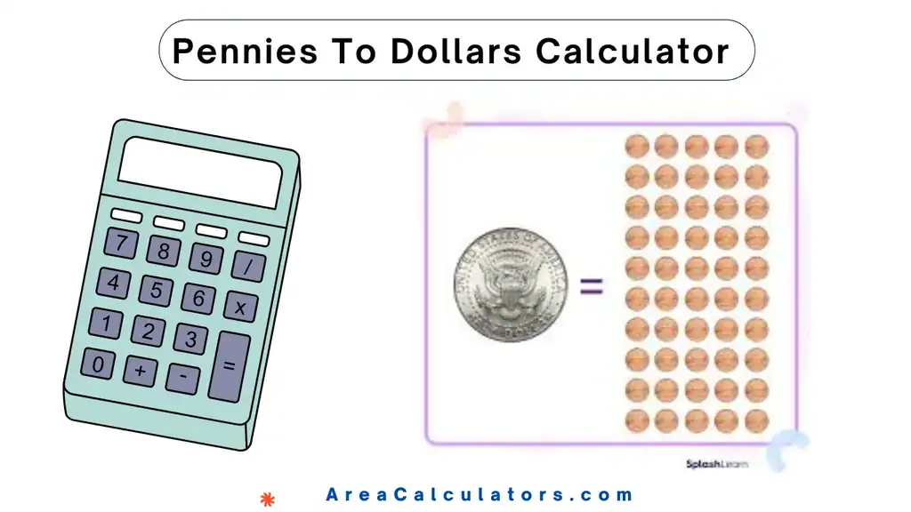 Pennies To Dollars Calculator [ Penny, Cents to USD ]